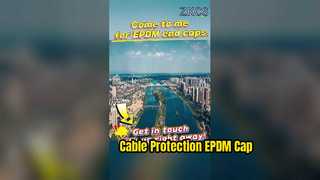 EPDM এন্ড ক্যাপ: আপনার কেবলের চূড়ান্ত রেইনকোট এবং বডিগার্ড!